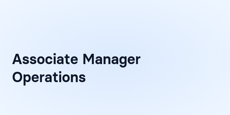 Client Operations Associate Associate Manager Operations