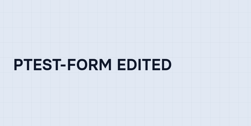 Ptest PTEST-FORM EDITED