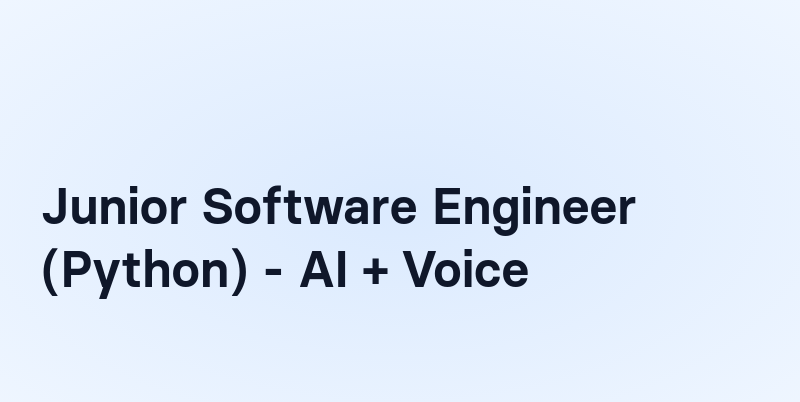 Junior Software Engineer (Python) - AI + Voice