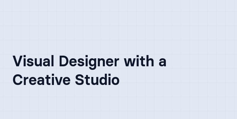 Visual Designer with a Creative Studio