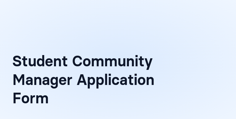 Student Community Manager Application Form
